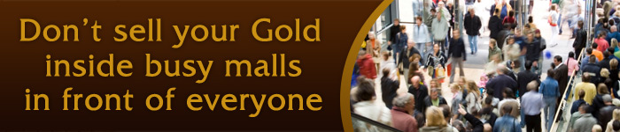 Sell your Gold with confidence and privacy of your own home